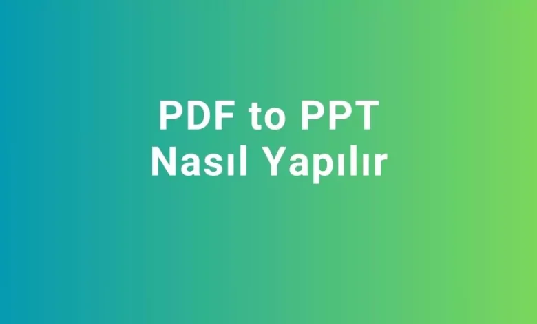 pdf to ppt nasıl yapılır