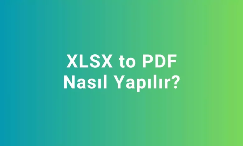 xlsx to pdf nasıl yapılır